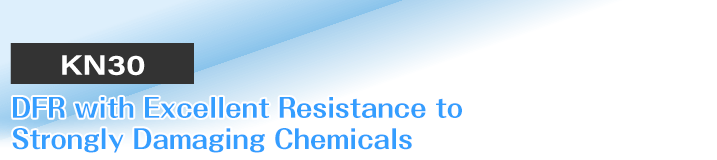 DFR with Excellent Resistance to Strongly Damaging Chemicals